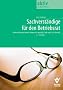 Betriebsrat und Sachverst�ndige: Unterst�tzung durch Experten nach �80 BetrVG: Unterst�tzung durch Experten nach �80 und 111 BetrVG