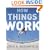 How Things Work: The Physics of Everyday Life