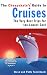 The Cheapskate's Guide to Cruises: The Very Best Trips for the Lowest Cost