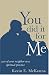Book You Did It For Me: Care Of Your Neighbor As A Spiritual Practice