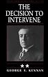 The Decision to Intervene: Soviet-American Relations 1917-1920, Vol. 2