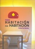 Todo Habitacion Por Habitacion (Spanish Edition)