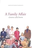 A family affair : cinema calls home