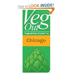 Veg Out! Vegetarian Guide to Chicago (Veg Out Guides)