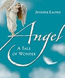 Angel : a tale of wonder