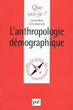 L Anthropologie démographique