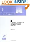 Regulaci�n y Competencia de las Telecomunicaciones en Centroam�rica: Un An�lisis Comparativo (Estudios Y Perspectivas) (Spanish Edition)
