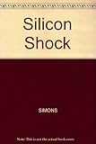 Silicon shock : the menace of the computer invasion