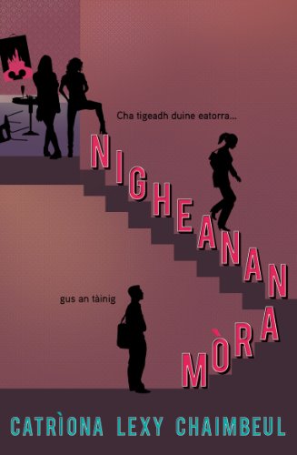Nigheanan Mòra: Big Girls