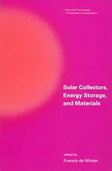 Solar Collectors, Energy Storage, and Materials (Solar Heat Technologies)