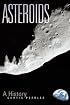 Asteroids: A History (Smithsonian History of Aviation & Spaceflight Series)
