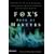 Fox's Book of Martyrs: A History of the Lives, Sufferings, and Deaths of the Early Christian and Protestant Martyrs