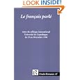 Le Francais Parle (Etudes Romanes, 47)