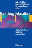 ISBN 9783642088520 product image for Radiology Education: The Scholarship of Teaching and Learning | upcitemdb.com