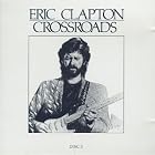 Click here to buy Crossroads by  Eric Clapton .