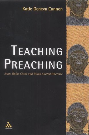 Teaching Preaching: Isaac Rufus Clark and Black Sacred Rhetoric