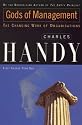 Gods of Management: The Changing Work of Organisations (Organizations)