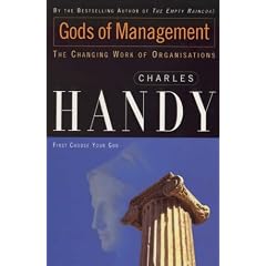 Gods of Management: The Changing Work of Organisations (Organizations)