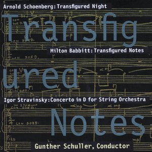 Click here to buy Transfigured Notes by Arnold Schoenberg, Milton Babbitt, Igor Stravinsky, Gunther Schuller, and George Seaman (Audio CD - 1998).