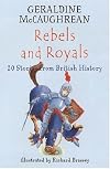 Rebels and Royals: 20 Stories from British History (Britannia)