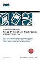 Cisco IP Telephony Flash Cards and Exam Practice Pack