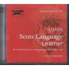 Luath Scots Language Learner: An Introduction to Contemporary Spoken Scots