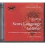 Luath Scots Language Learner: How to Understand and Speak Scots