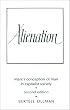 Alienation: Marx's Conception of Man in a Capitalist Society (Cambridge Studies in the History and Theory of Politics)