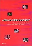 Alles so sch�n bunt hier. Die Geschichte der Popkultur von den F�nfzigern bis heute - Peter Kemper