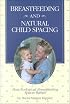 Breastfeeding and Natural Child Spacing: How Ecological Breastfeeding Spaces Babies