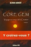 Core Gem : Voyage au coeur de la création