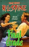 Final Grade (Fear Street, No. 30)