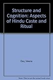 Structure and cognition : aspects of Hindu caste and ritual