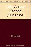 Enid Blyton's little animal stories