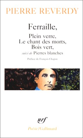 Ferraille - Plein verre - Le Chant des mots - Bois vert - Pierres...