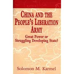 China and the People's Liberation Army: Great Power or Struggling Developing State