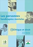 Les personnes handicap�es mentales : �thique et droit