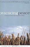 Practicing Peace: A Devotional Walk Through the Quaker Tradition