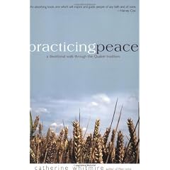 Practicing Peace: A Devotional Walk Through the Quaker Tradition