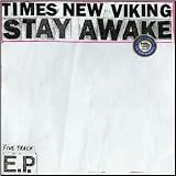 Times New Viking - Stay Awake (7" Vinyl, Matador Records, 2008)
