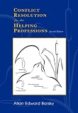 Conflict Resolution for the Helping Professions