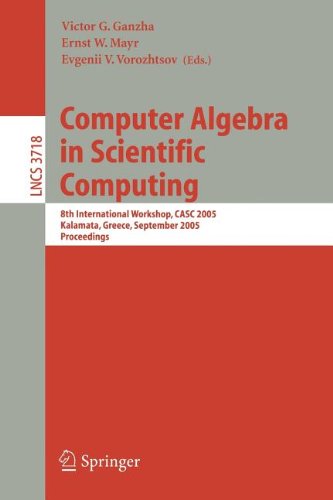 computer algebra in scientific computing 8th international workshop casc 2005 kalamata greece september 12