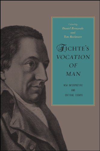Fichte's Vocation of Man: New Interpretive and Critical Essays