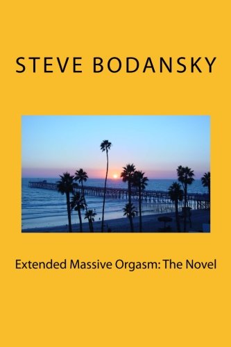 Extended massive orgasm: the novel