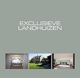 Exclusive country houses = Demeures de campagne exclusives = Exclusieve landhuizen