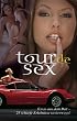 Tour de Sex: Raus aus dem Bett - 25 scharfe Erlebnisse unterwegs!