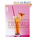 Cocktails. �ber 1000 Drinks mit und ohne Alkohol