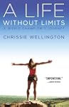 A Life Without Limits: A World Champi...