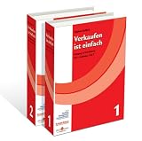 Verkaufen ist einfach: Lehrgang in 18 Lektionen