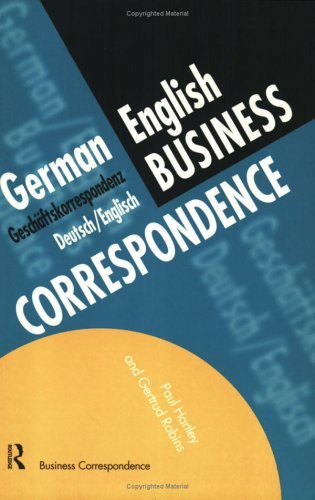 German/English Business Correspondence: Geschaftskorrespondenz Deutsch/Englisch (Languages for Business)